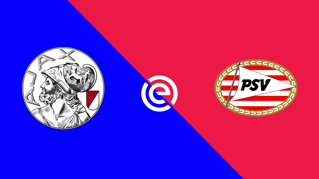 AFC Ajax - PSV Eindhoven