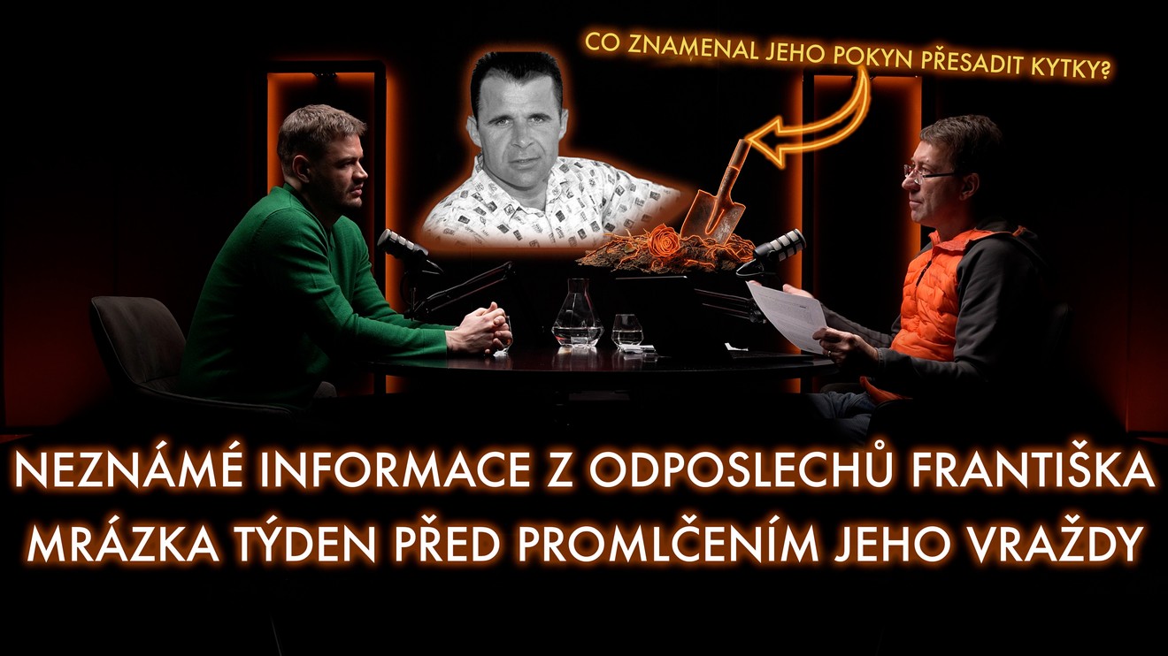 Proč potřeboval král podsvětí František Mrázek před smrtí přesadit kytky?
