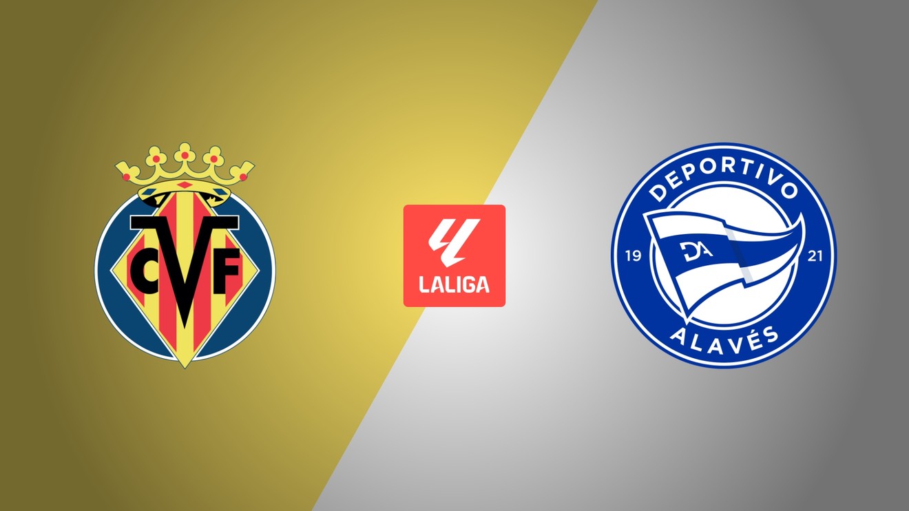 Villarreal CF - Deportivo Alavés