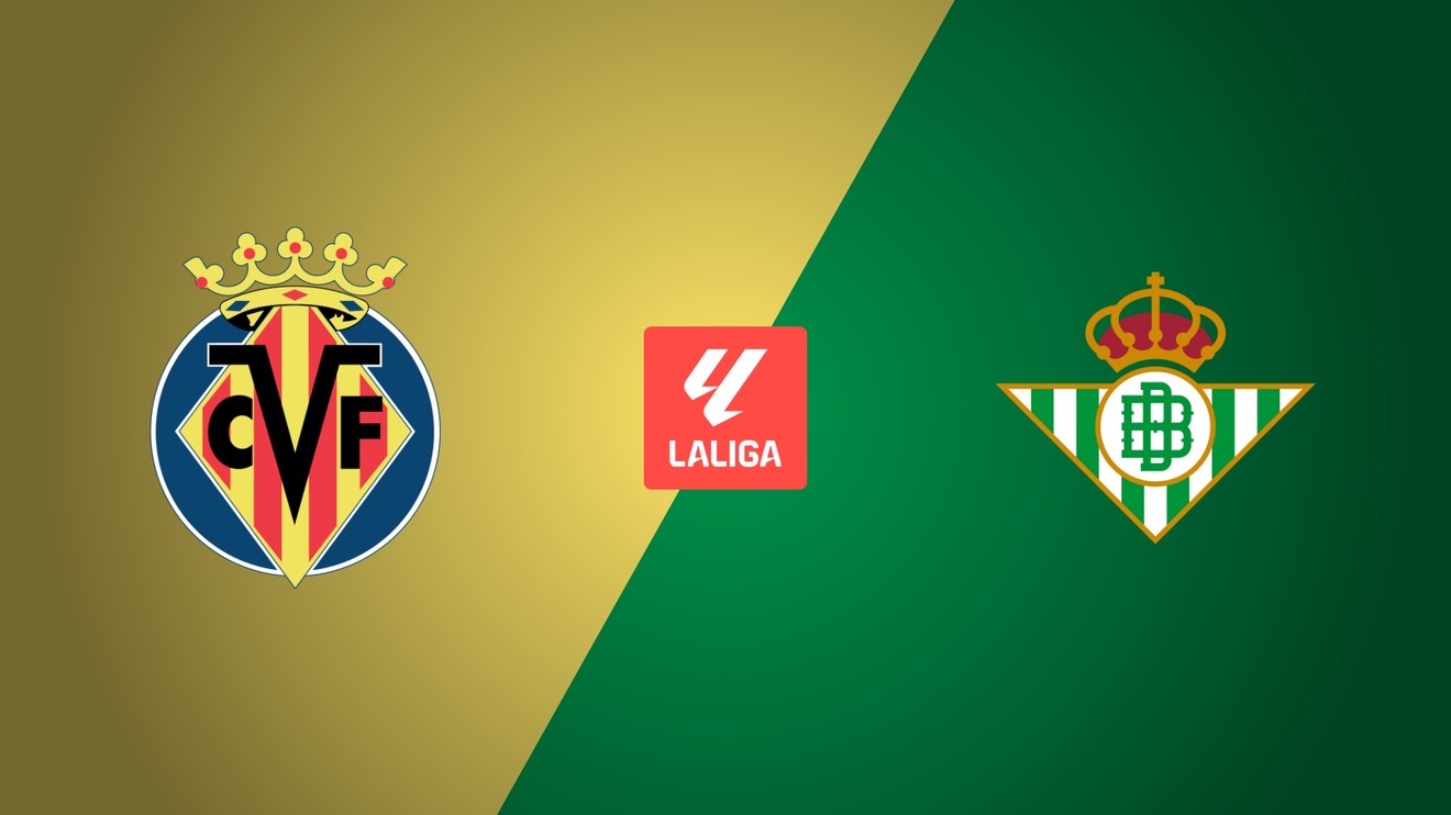 Villarreal CF - Real Betis