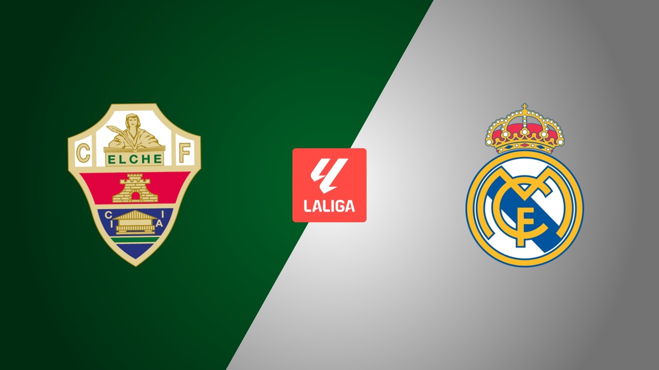 Elche CF - Real Madrid