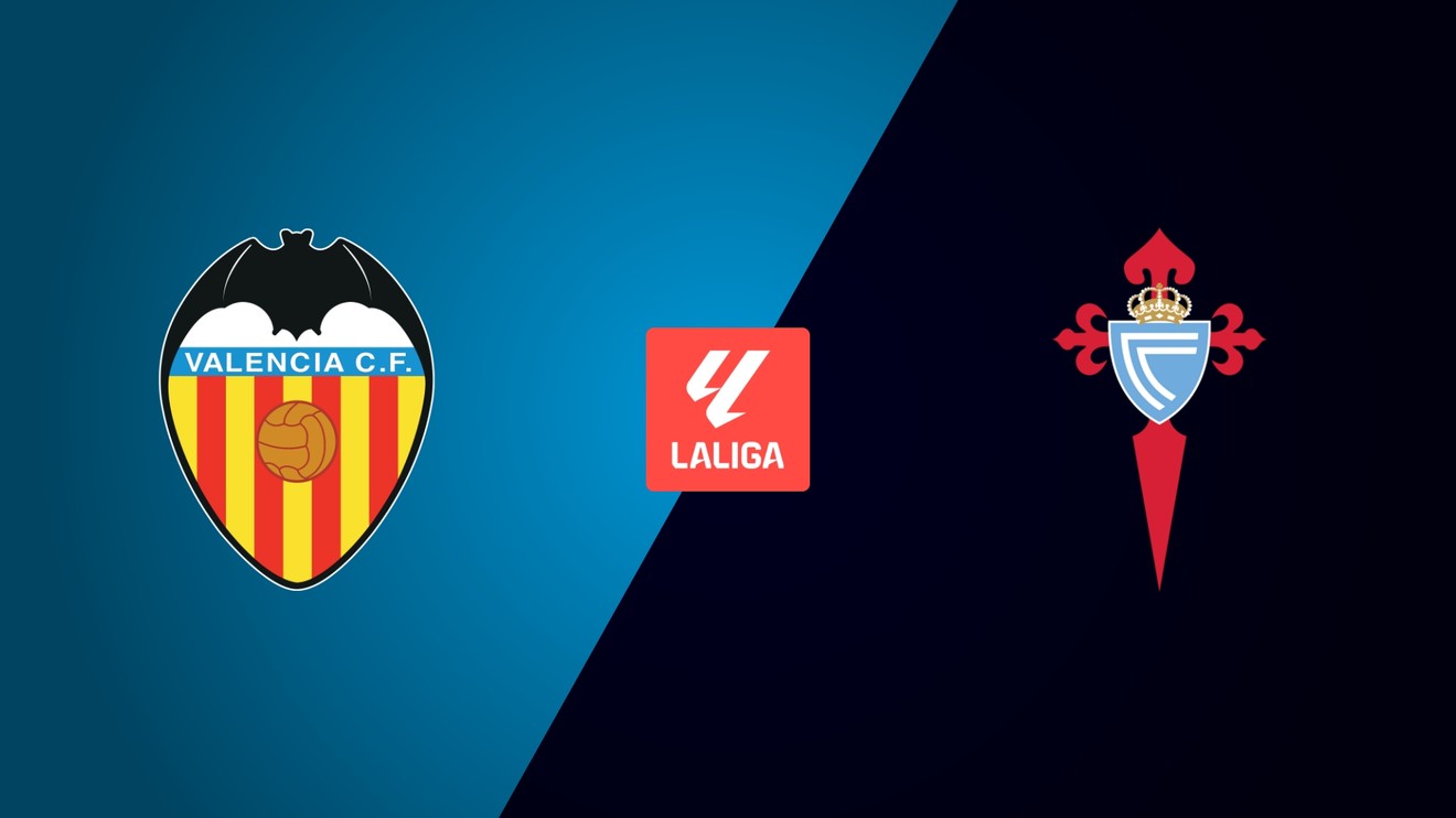 Valencia CF - Celta Vigo