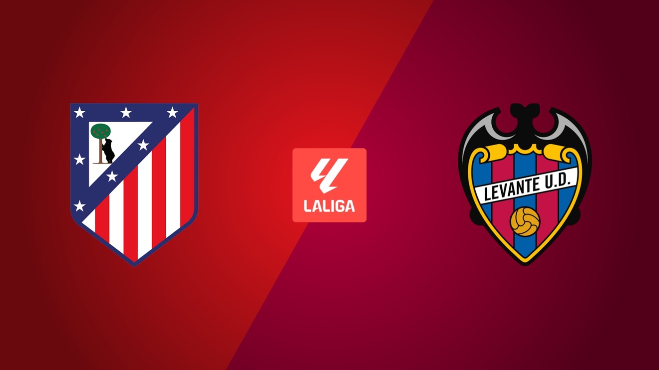 Atlético Madrid - Levante UD