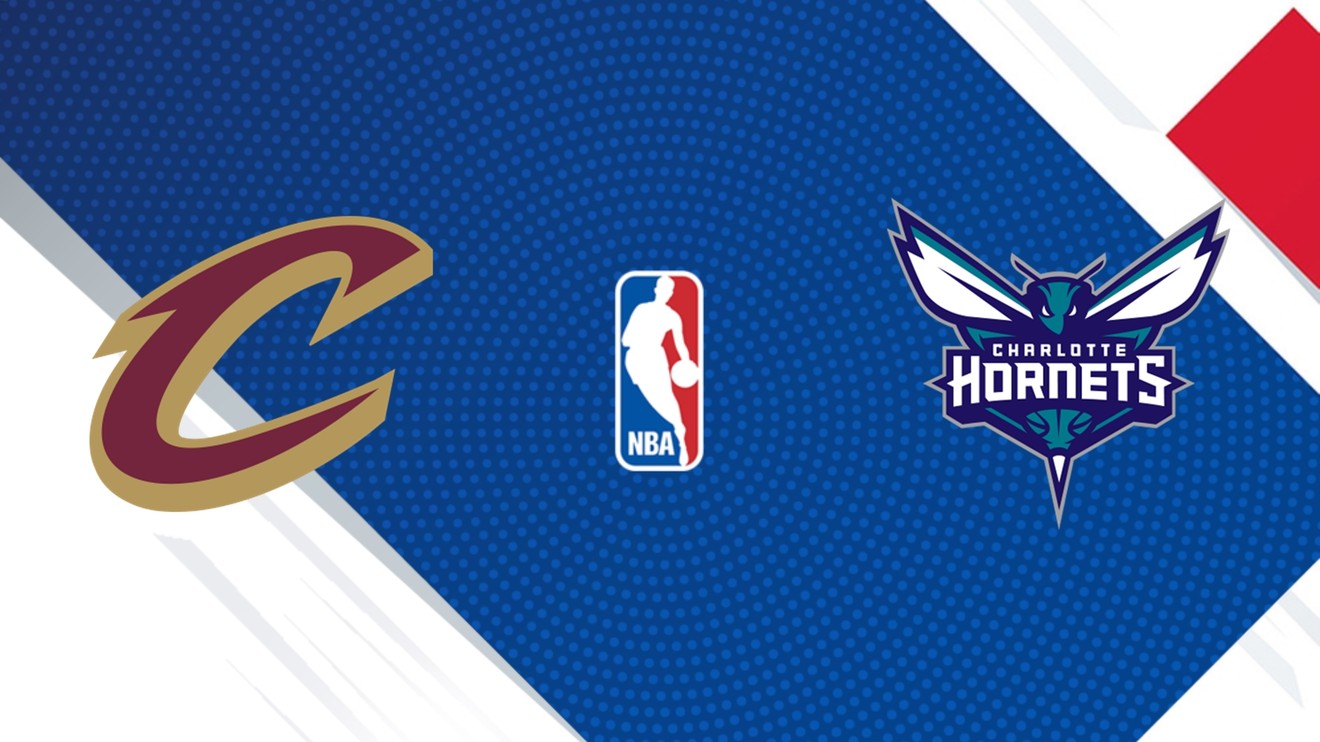 Cleveland Cavaliers - Charlotte Hornets