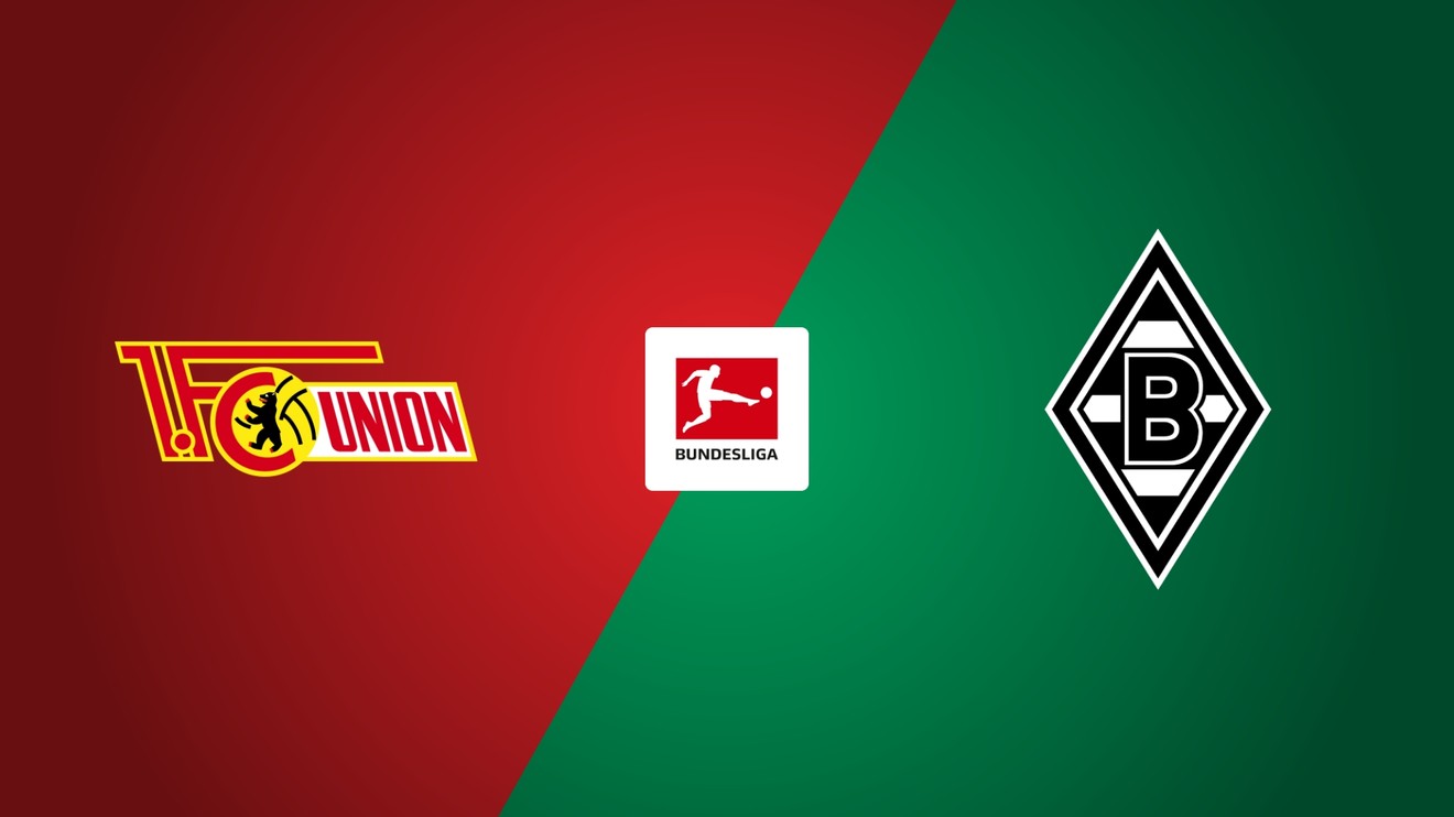 Union Berlín - Borussia Mönchengladbach