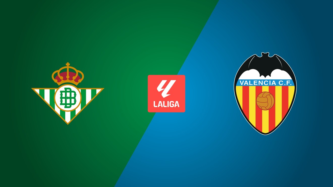 Real Betis - Valencia CF