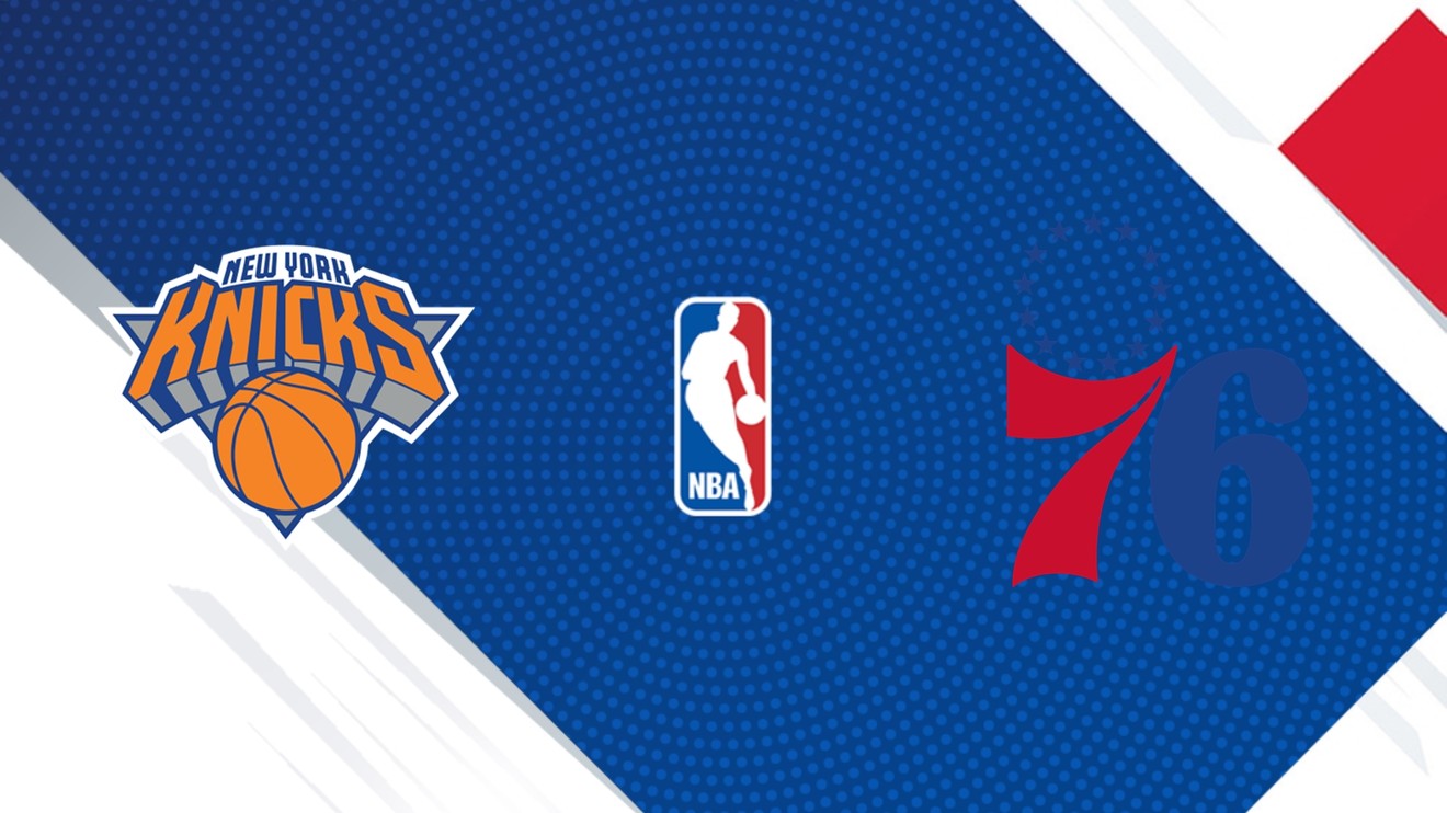 New York Knicks - Philadelphia 76ers