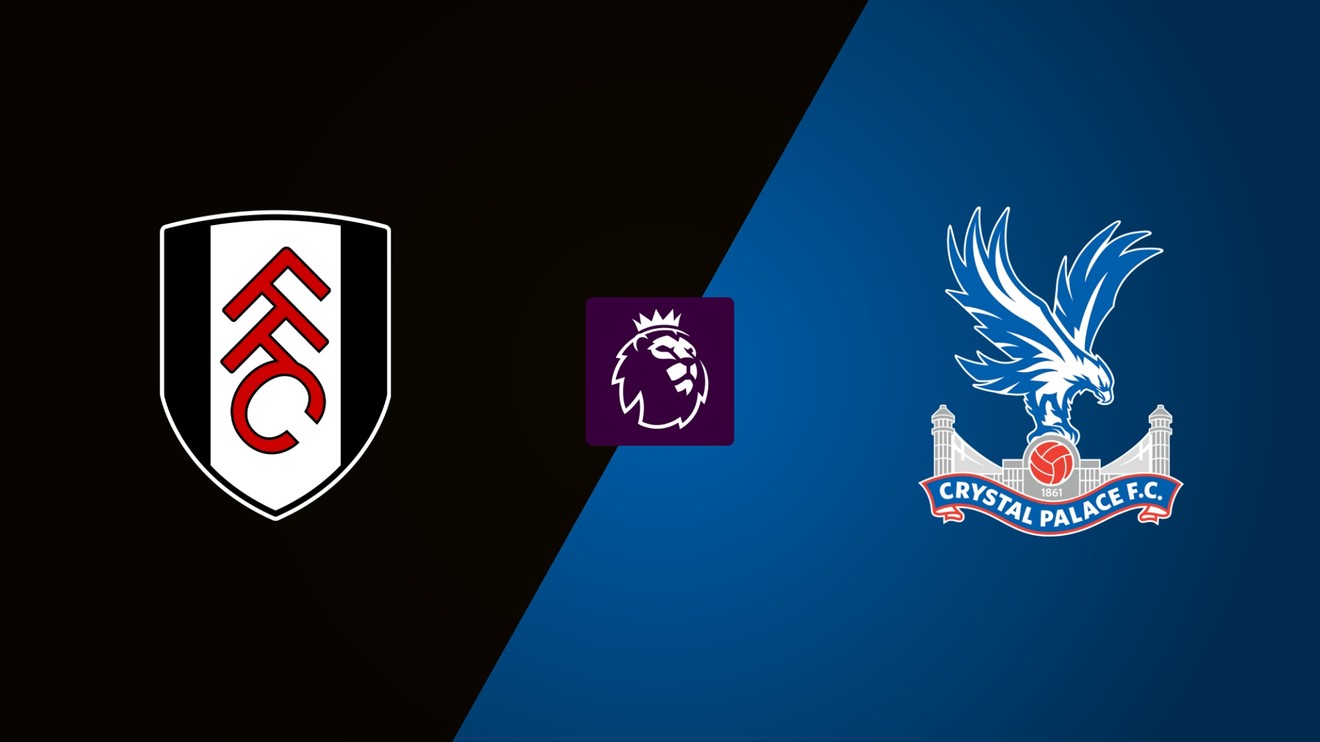 PL, Fulham - Crystal Palace
