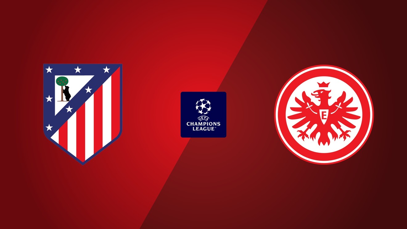 Atlético Madrid - Eintracht Frankfurt