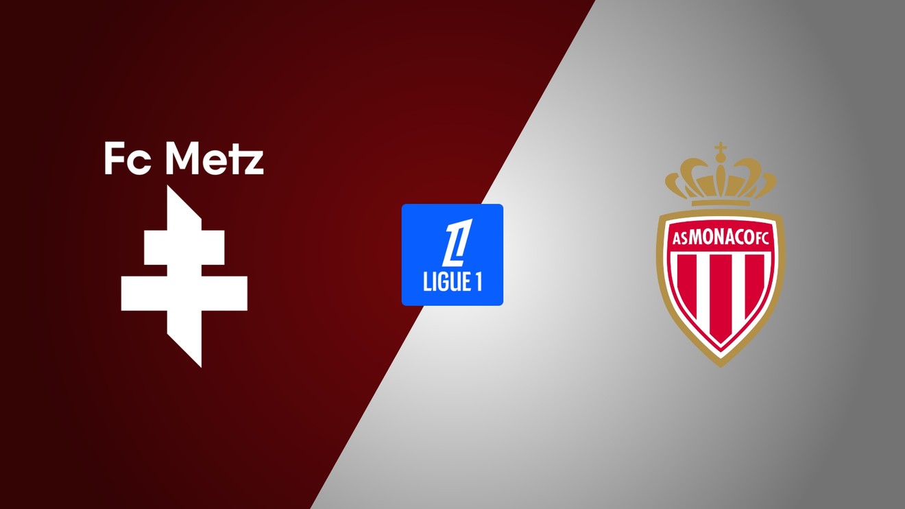 FC Metz - AS Monaco