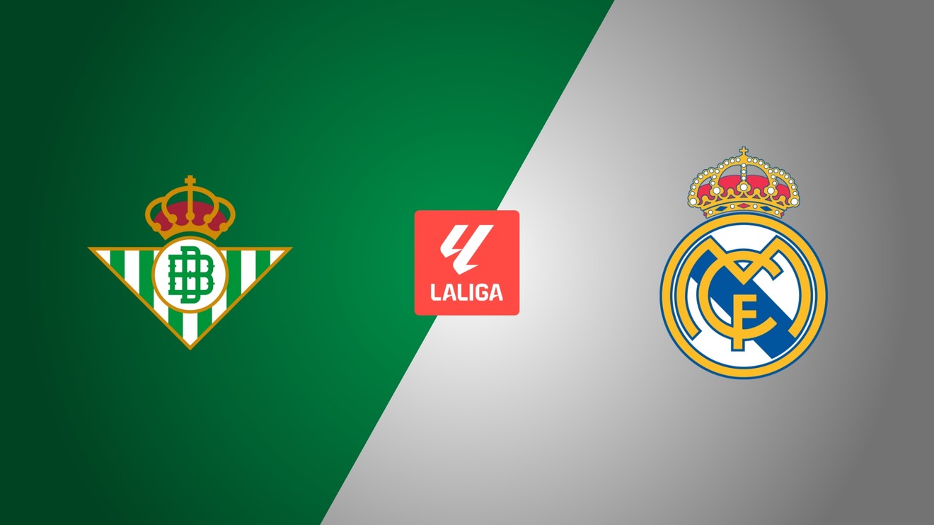 Real Betis - Real Madrid