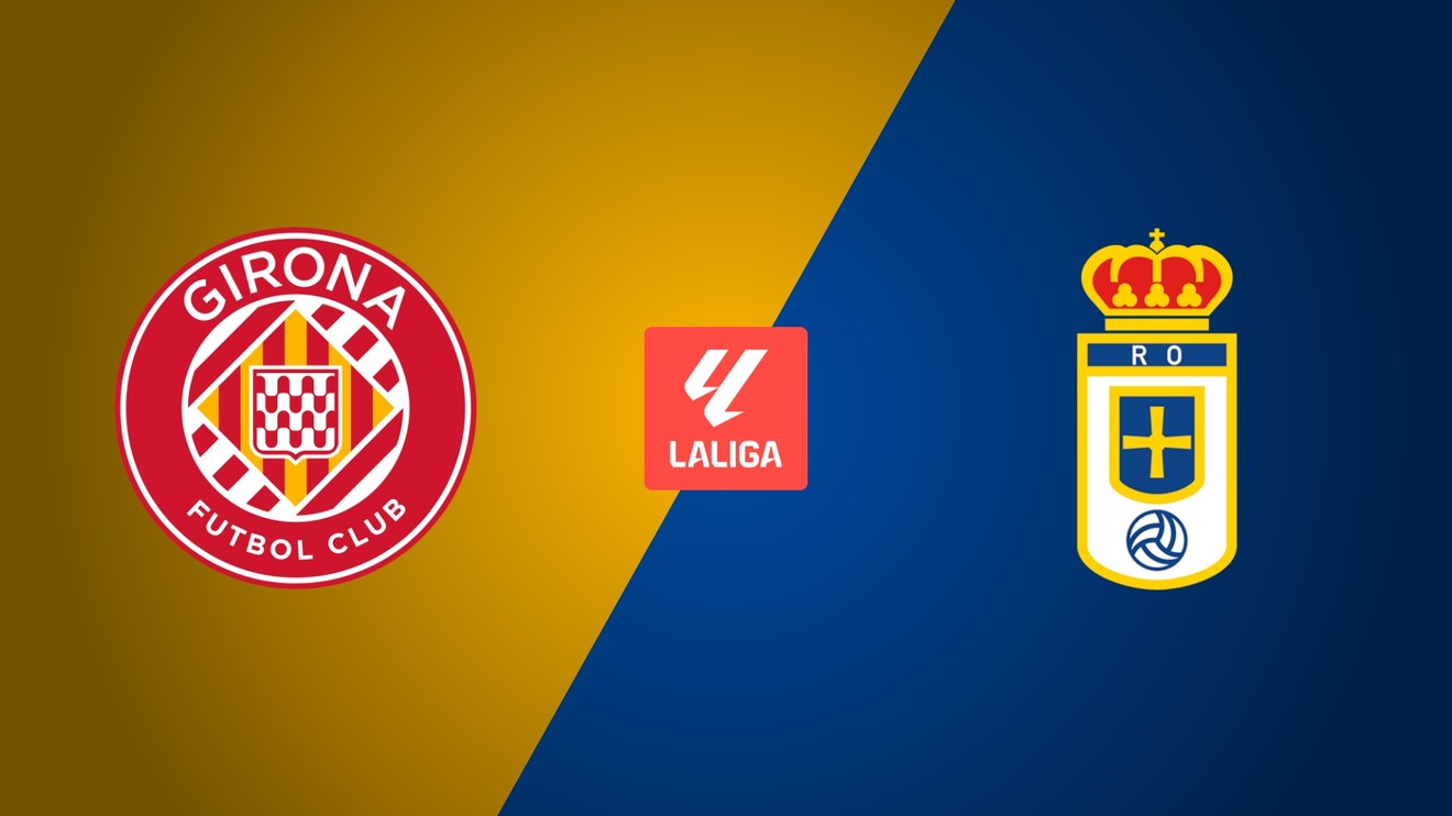 Girona FC - Real Oviedo