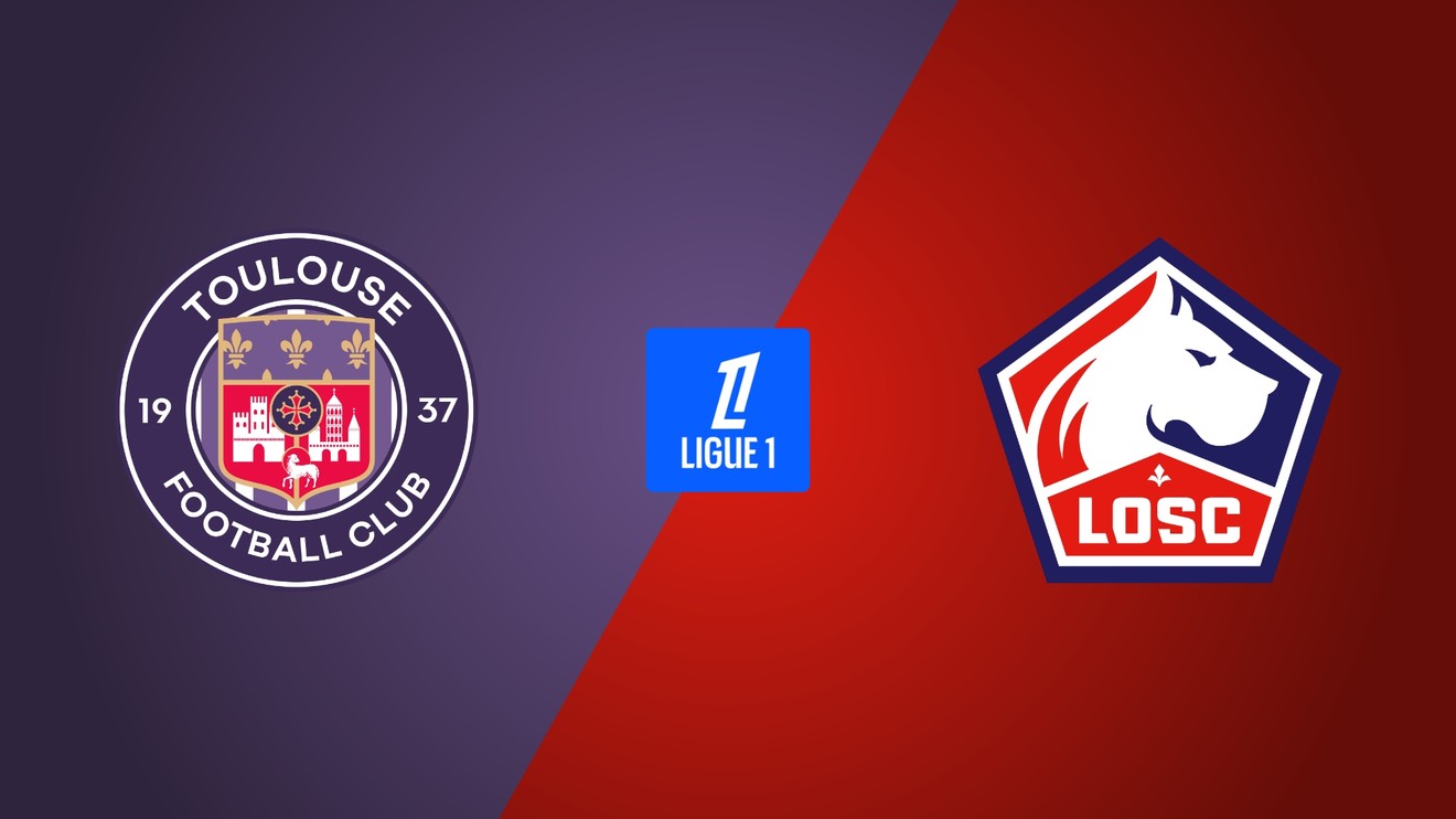 Toulouse FC - Lille OSC