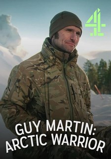 Guy Martin: Arctic Warrior