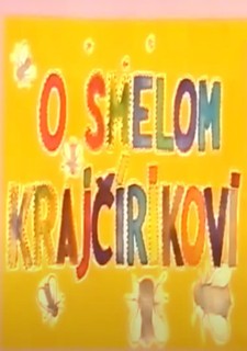 O smelom krajčírikovi