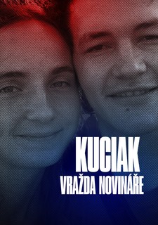 Kuciak: Vražda novináře