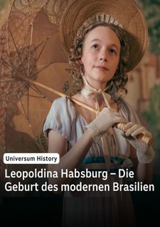 Leopoldina Habsburská, matka moderní Brazílie
