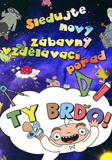 Ty Brďo!