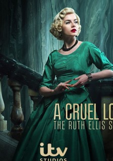A Cruel Love: The Ruth Ellis Story