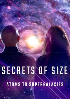 Secrets of Size: Atoms to Supergalaxies
