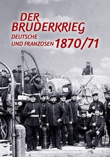 1870/71 - The Franco-Prussian War