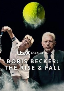 Boris Becker: The Rise and Fall