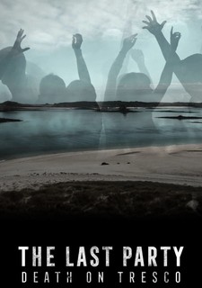 The Last Party: Death On Tresco