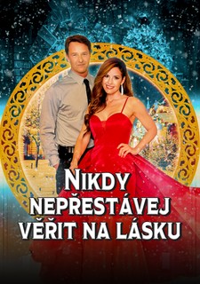 Nikdy nepřestávej věřit na lásku