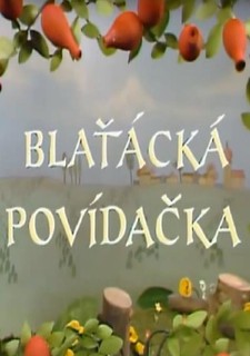 Blaťácká povídačka, Pohádka pro pamětníky