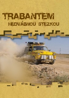 Trabantem Hedvábnou stezkou