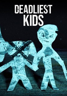 Deadliest Kids