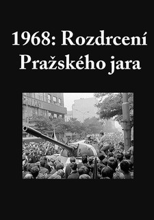 1968: Rozdrcení Pražského jara, 21. srpen 1968