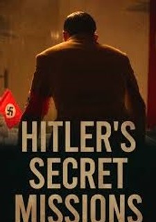 Hitler's Secret Missions