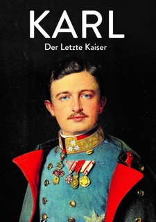 Karel I., poslední císař, Mýty a fakta historie