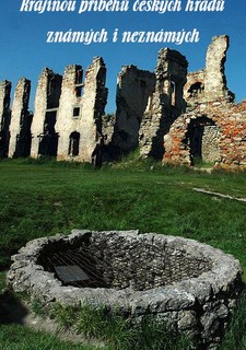 Krajinou příběhů českých hradů známých i neznámých