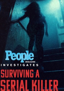 Časopis People vyšetřuje: Přežít útok sériového vraha