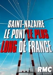 Saint-Nazaire: Nejdelší most ve Francii