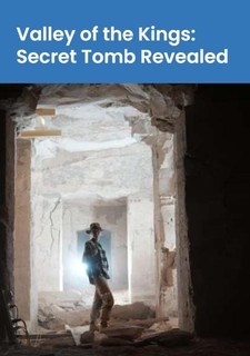 Valley of the Kings: Secret Tomb Revealed