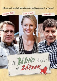 Jak básníci čekají na zázrak