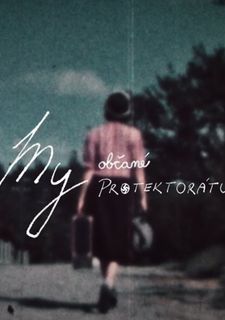 My, občané Protektorátu