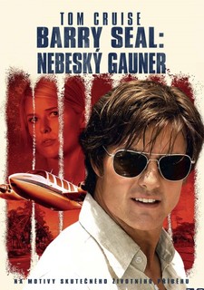 Barry Seal: Nebeský gauner