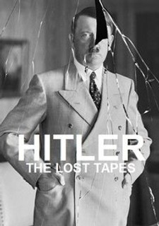 Hitler: The Lost Tapes