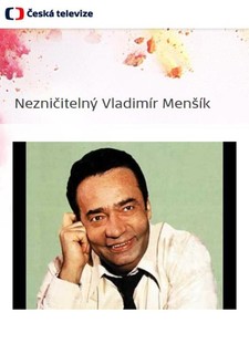 Nezničitelný Vladimír Menšík