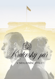 Královský pár v neklidném století