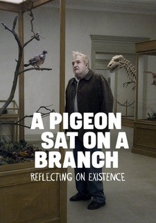 Holub seděl na větvi a rozmýšlel o životě