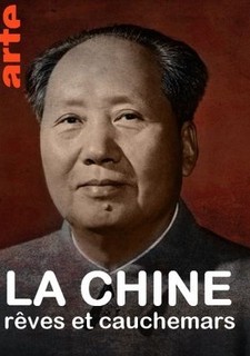 La Chine, reves et cauchemars