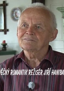 Věčný romantik režisér Jiří Hanibal