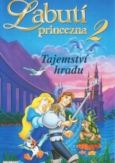 Labutí princezna 2: Tajemství hradu