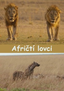 Afričtí lovci