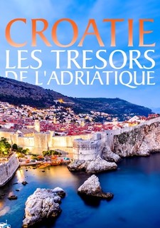 Chorvatsko, poklady Jadranu, Kamera na cestách